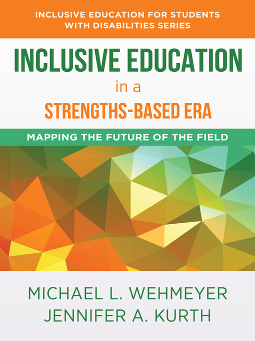 Title details for Inclusive Education in a Strengths-Based Era by Michael L. Wehmeyer - Available